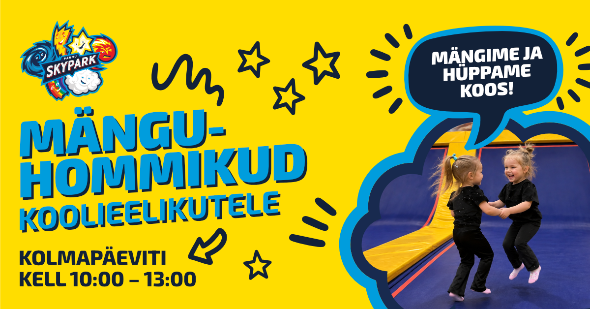 Skyparki m&auml;nguhommikud on tagasi! 🌟
